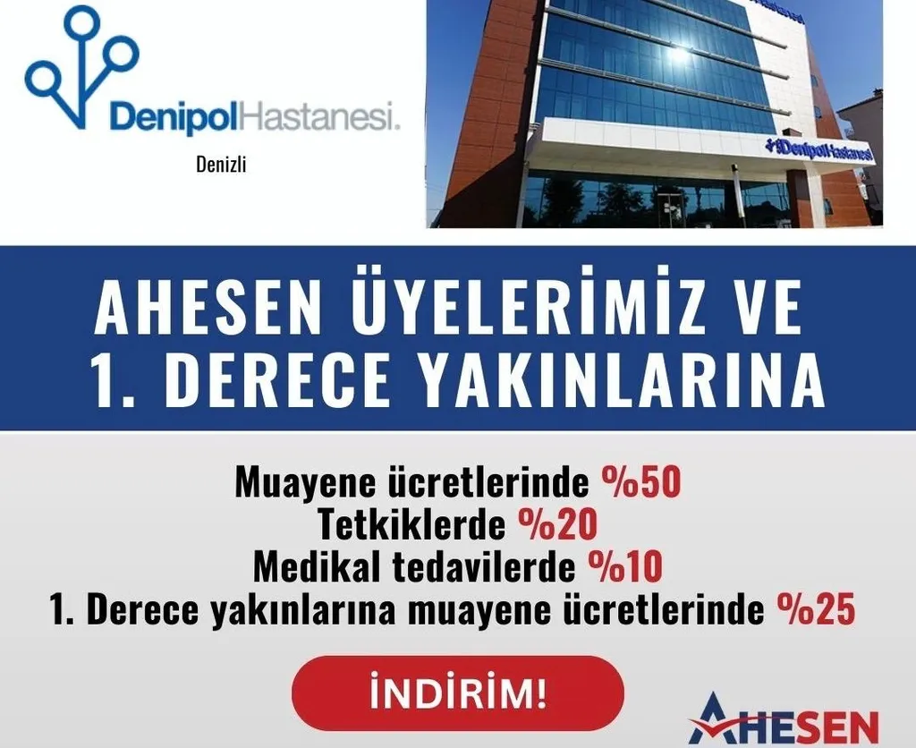 DENİZLİ DENİPOL HASTANESİ ÜYELERİMİZE İNDİRİMLİ!