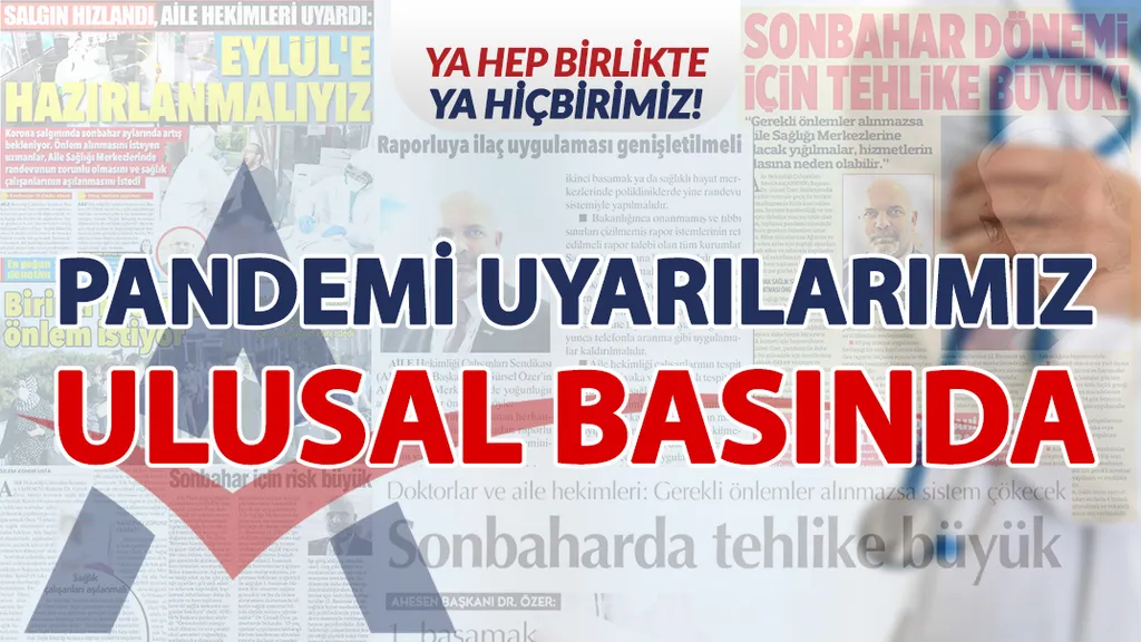 Pandemi Uyarılarımız Ulusal Basında