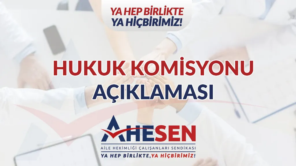 HUKUK KOMİSYONU AÇIKLAMASI