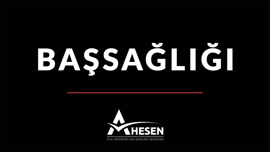 VEFAT VE BAŞSAĞLIĞI