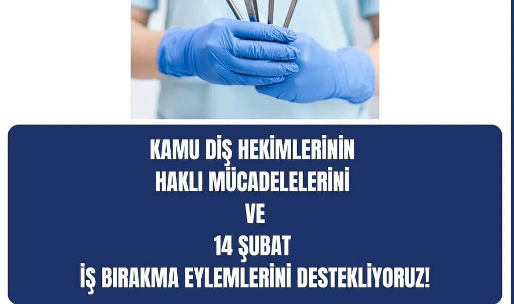 KAMU DİŞ HEKİMLERİNİN HAKLI MÜCADELESİNİ DESTEKLİYORUZ!