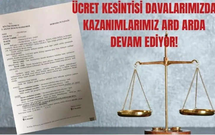 SENDİKAL İŞ BIRAKMAYA ÜCRET İADESİ DAVASINI YİNE KAZANDIK!