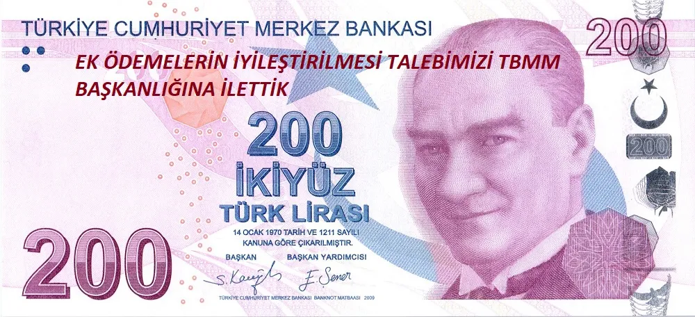 Ek Ödemelerin İyileştirilmesi Talebimiz