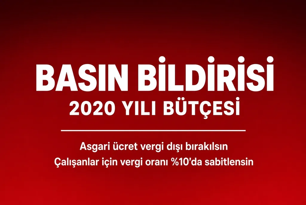 2020 Yılı Bütçesi Hakkında Basın Açıklamamız. - Görsel 1