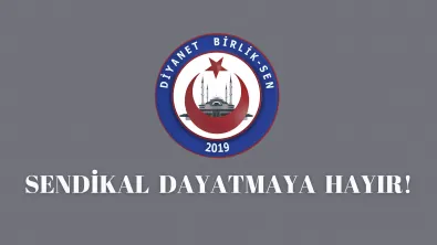 SENDİKAL DAYATMAYA HAYIR!
