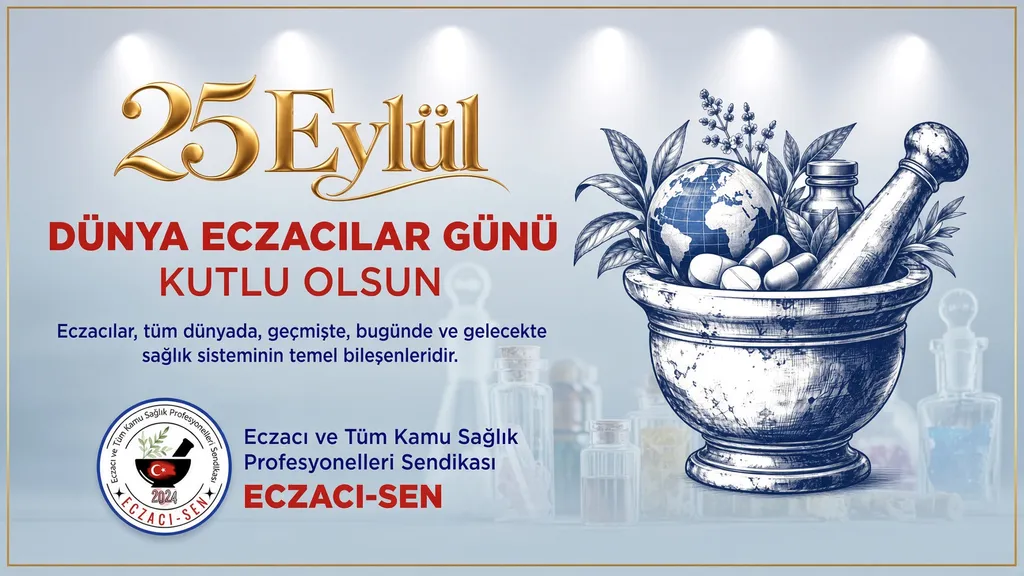25 Eylül Dünya Eczacılar Günü Kutlu Olsun