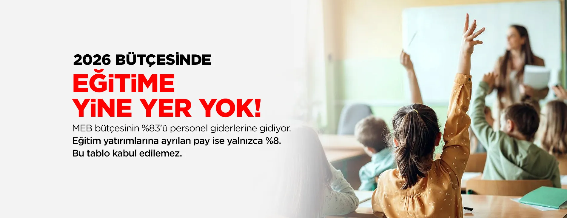 Bütçede Eğitime Yine Yer Yok