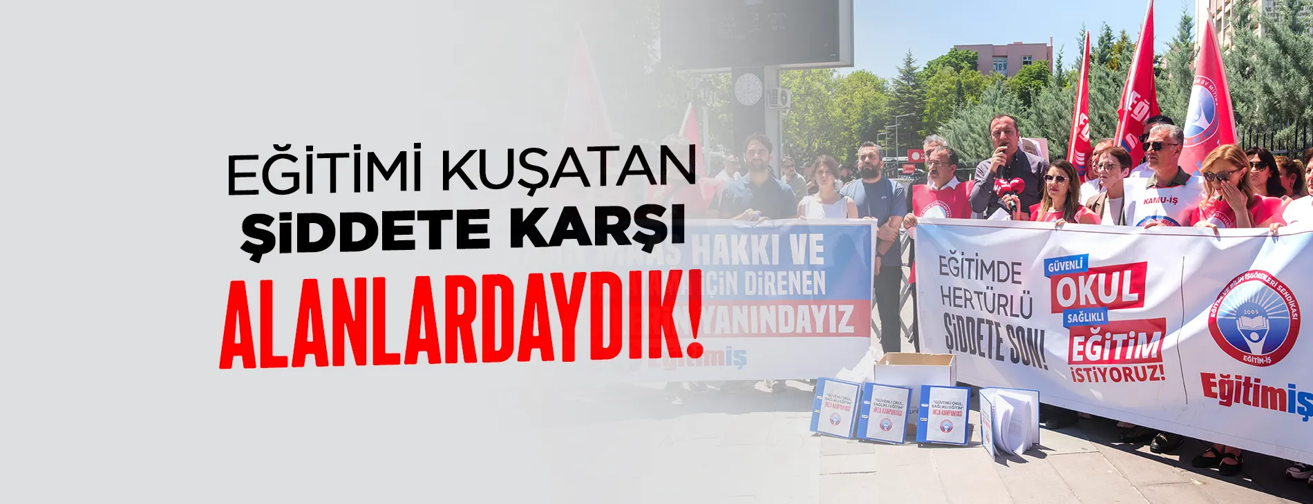 Eğitimi Kuşatan Şiddete Karşı Alanlardaydık!