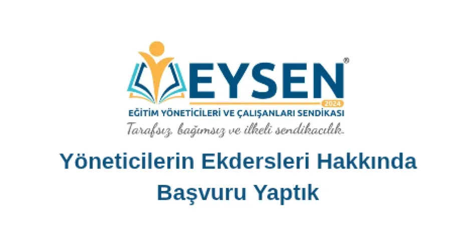 Yöneticilerin Ekdersleri Hakkında Başvuru Yaptık