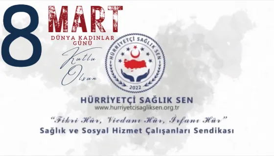 8 MART DÜNYA KADINLAR GÜNÜ