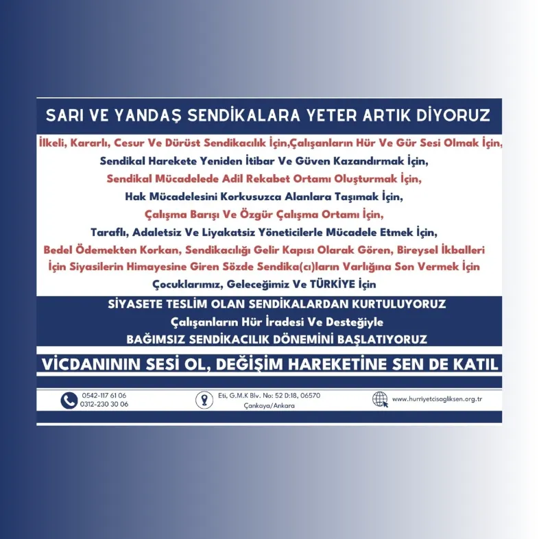 Sarı ve Yandaş Sendikalara Yeter Artık Dİyoruz
