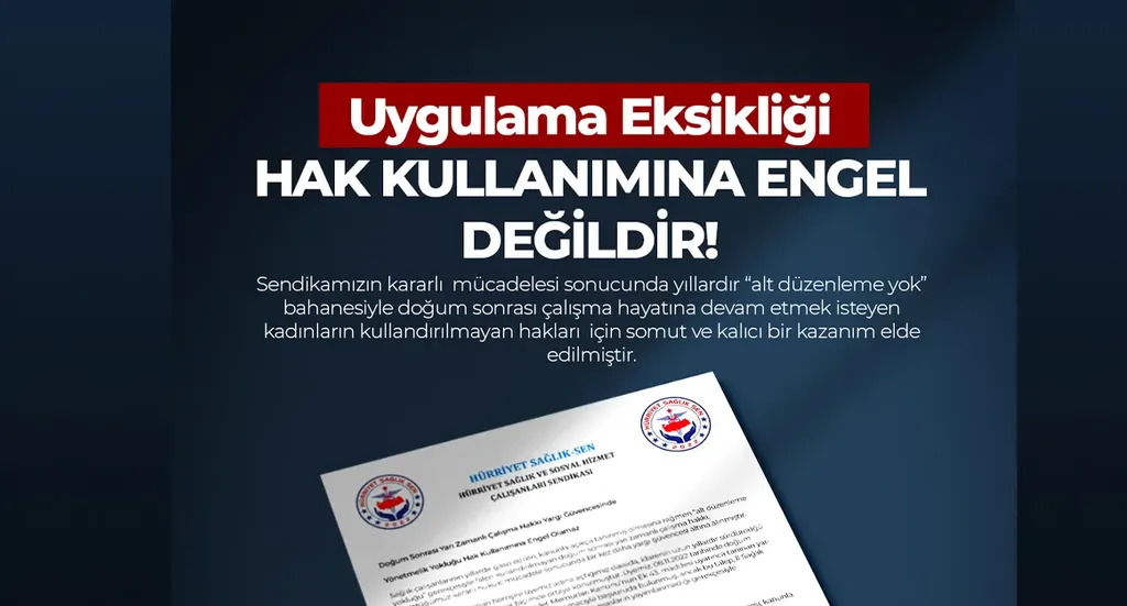 Uygulama Eksikliği Hak Kullanımına Engel Değildir!