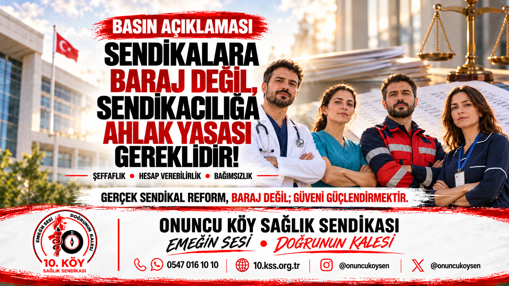 Sendikalara Baraj Değil, Sendikacılığa Ahlak Yasası Gereklidir
