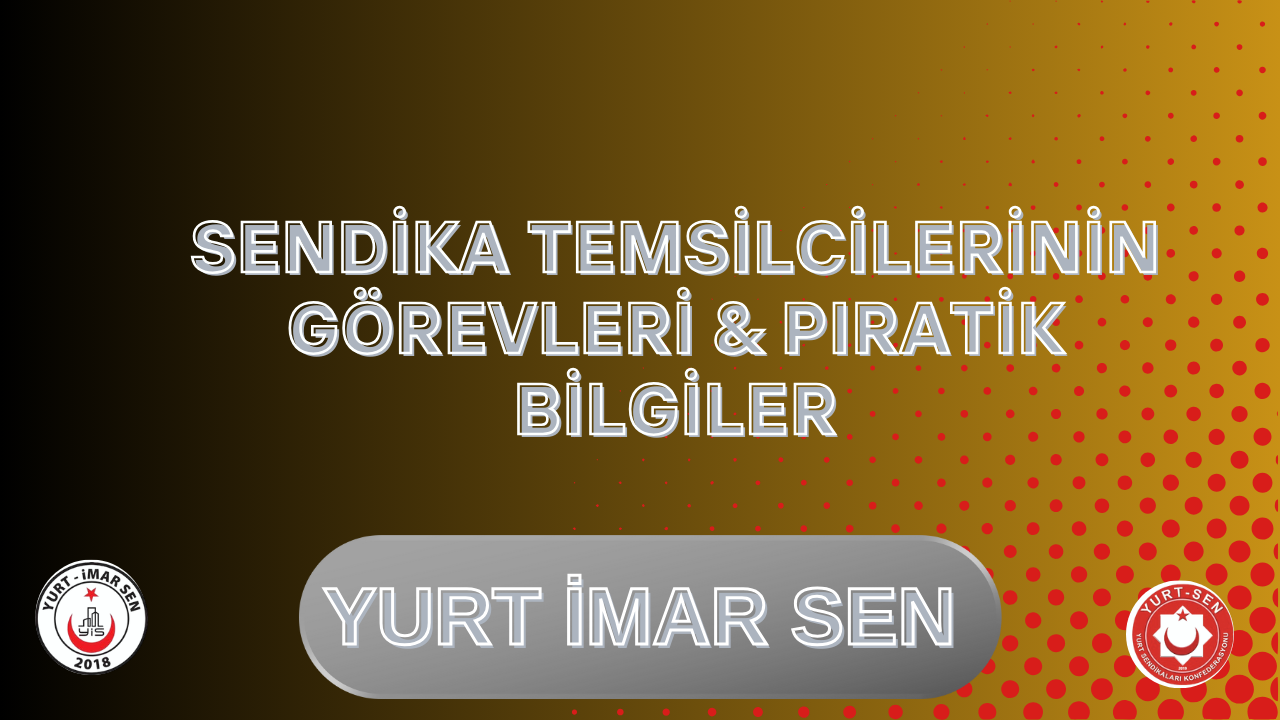 Sendika Temsilcileri İçin Pratik Bilgiler Rehberi